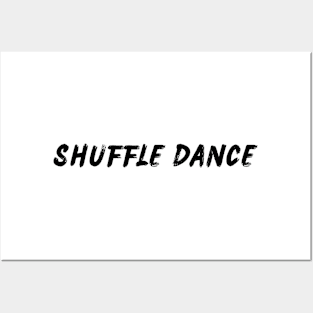 Shuffle Dance Posters and Art